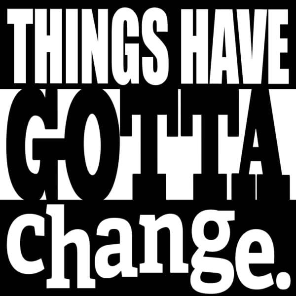 Cover art for Things Have Gotta Change